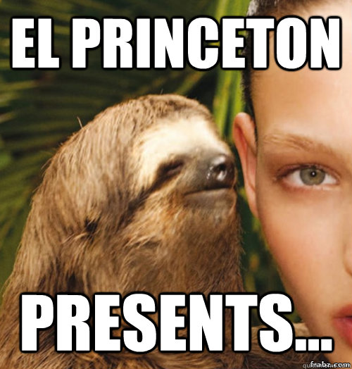 El Princeton Presents...  rape sloth