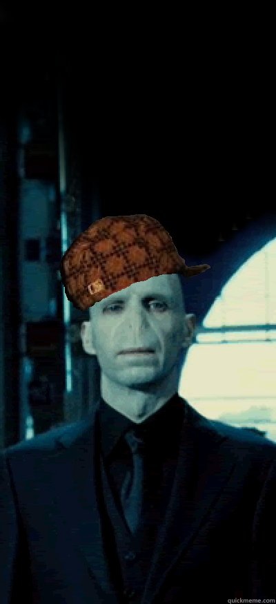   -    Scumbag Voldemort
