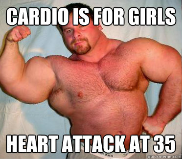 CARDIO IS FOR GIRLS HEART ATTACK AT 35  Out of Shape In Shape Guy