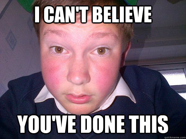 I can't believe You've done this - I can't believe You've done this  Misc