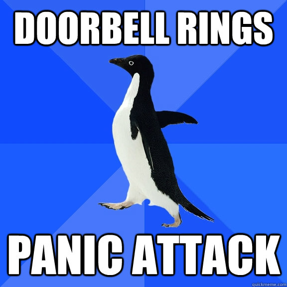 DOORBELL RINGS PANIC ATTACK  Socially Awkward Penguin