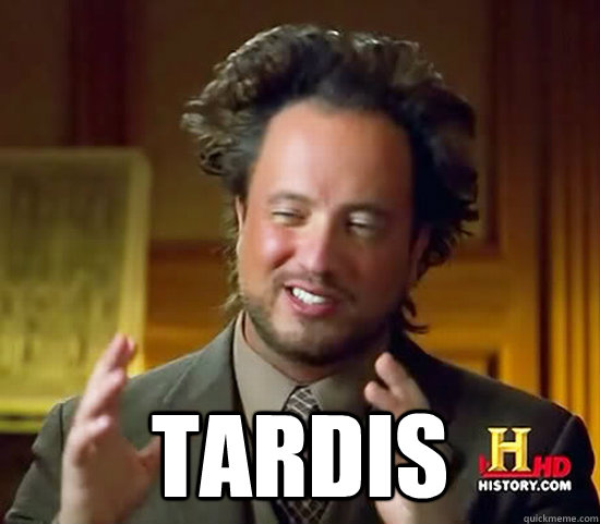  TARDIS  Ancient Aliens