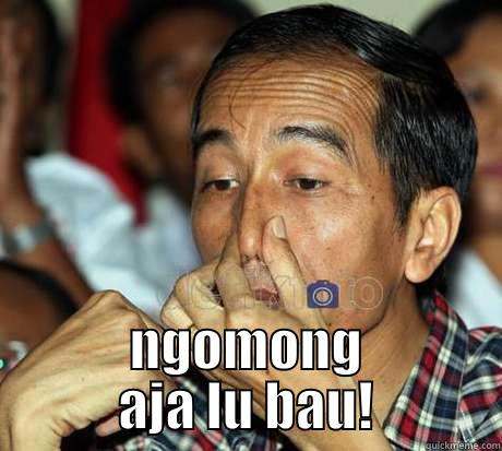  NGOMONG AJA LU BAU! Misc