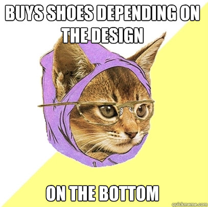 Buys shoes depending on the design on the bottom   Hipster Kitty