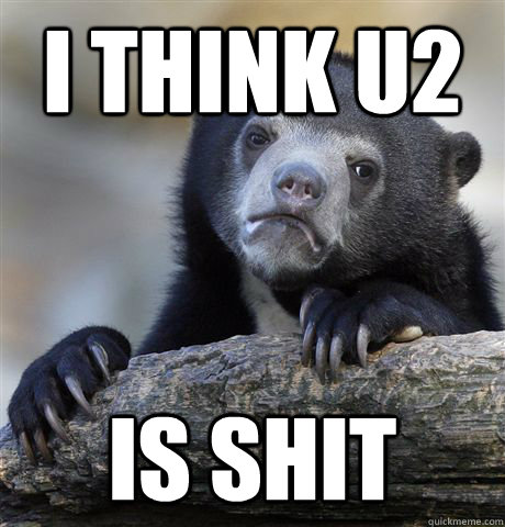 I think U2 Is Shit - I think U2 Is Shit  Misc