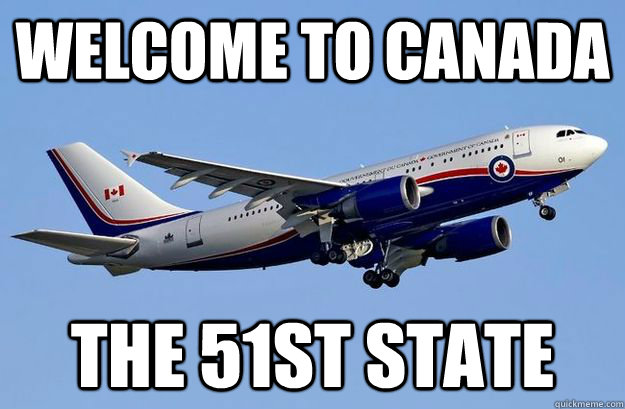 Welcome to canada The 51st state - Welcome to canada The 51st state  51st state