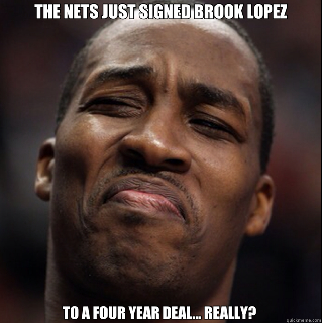 THE NETS JUST SIGNED BROOK LOPEZ TO A FOUR YEAR DEAL... REALLY?   