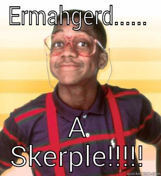 ERMAHGERD...... A SKERPLE!!!!! Steve Urkel