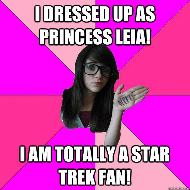 i dressed up as princess leia! i am totally a star trek fan! - i dressed up as princess leia! i am totally a star trek fan!  Idiot Nerd Girl