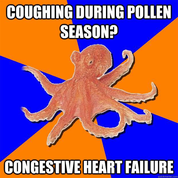 Coughing during pollen season? Congestive Heart Failure  Online Diagnosis Octopus