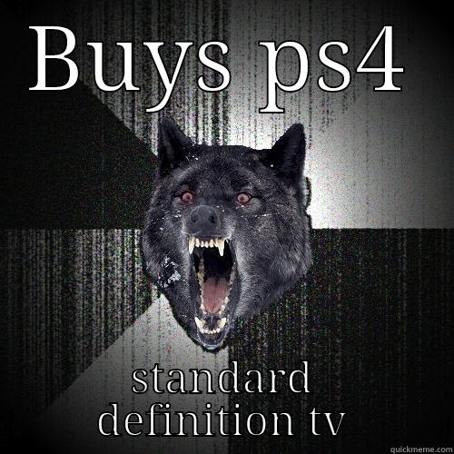 BUYS PS4 STANDARD DEFINITION TV Insanity Wolf