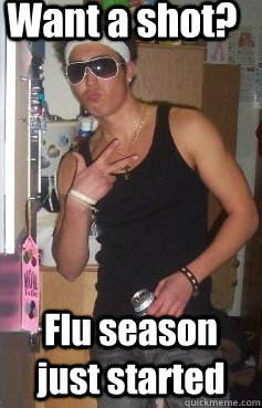 Want a shot? Flu season just started  