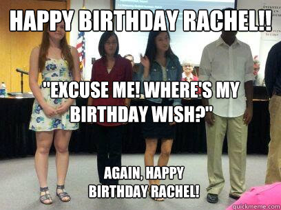 Happy Birthday Rachel!! 