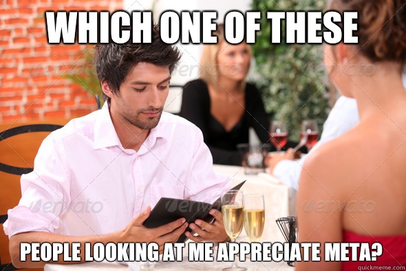Which one of these People looking at me appreciate meta? - Which one of these People looking at me appreciate meta?  Misc