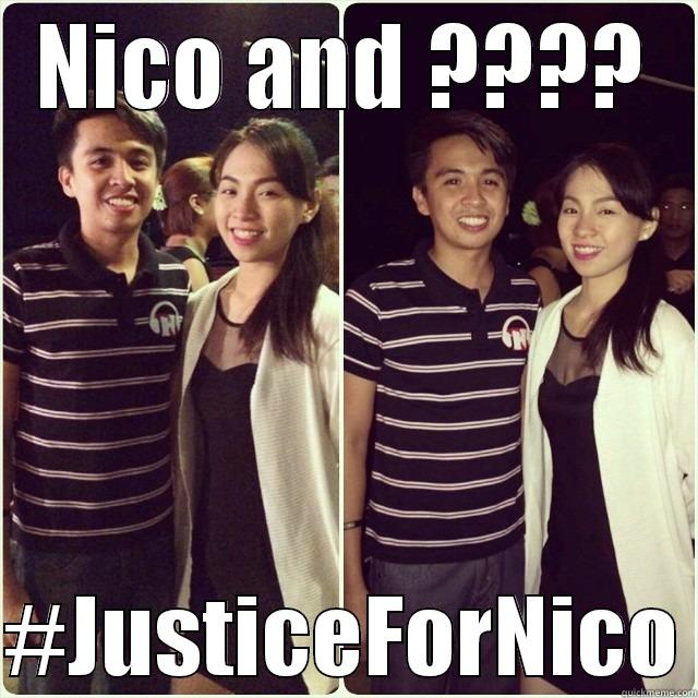 NICO AND ????  #JUSTICEFORNICO Misc