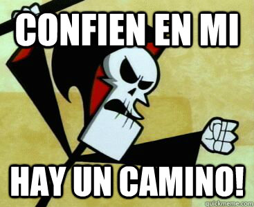 Confien en Mi Hay un Camino!  La Pelona