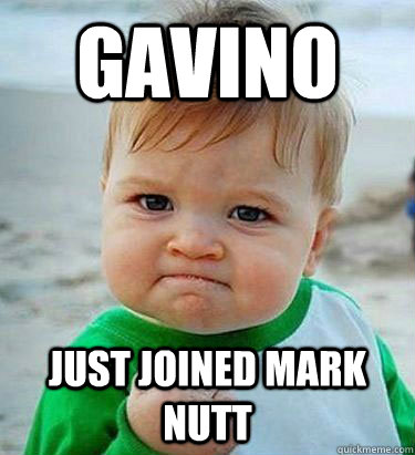 Gavino Just joined Mark Nutt  Victory Baby
