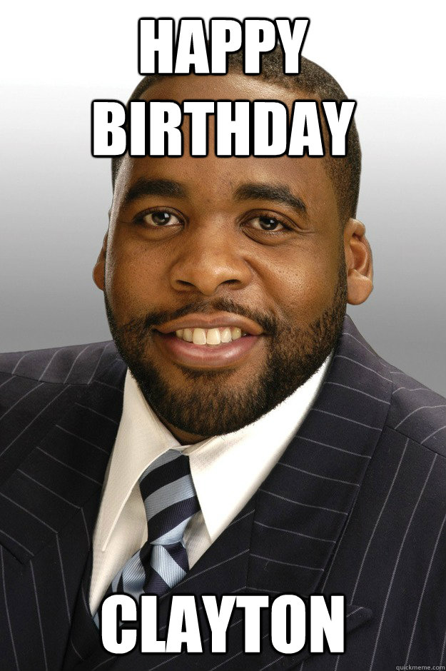 Happy Birthday Clayton  
