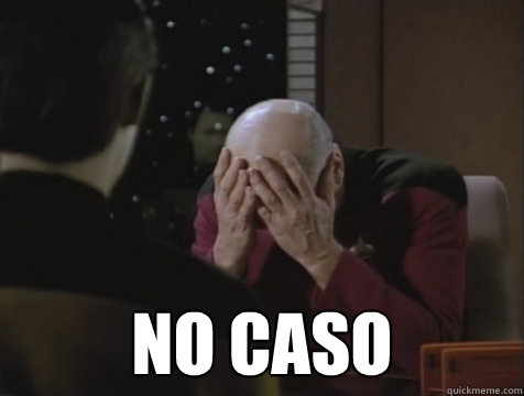  NO CASO  Picard Double Facepalm