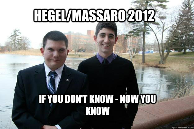 Hegel/Massaro 2012 If You Don't Know - Now You Know - Hegel/Massaro 2012 If You Don't Know - Now You Know  HegelMassaro