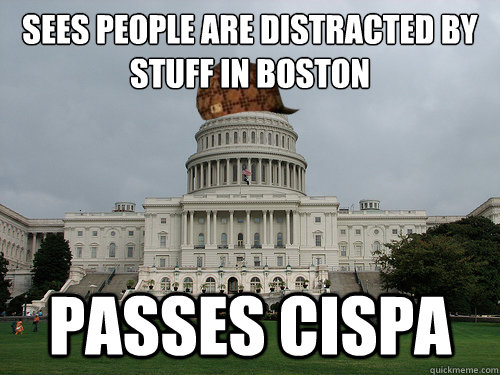 Sees people are distracted by stuff in Boston Passes CISPA  