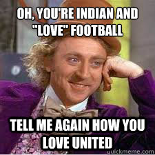 Oh, you're indian and 