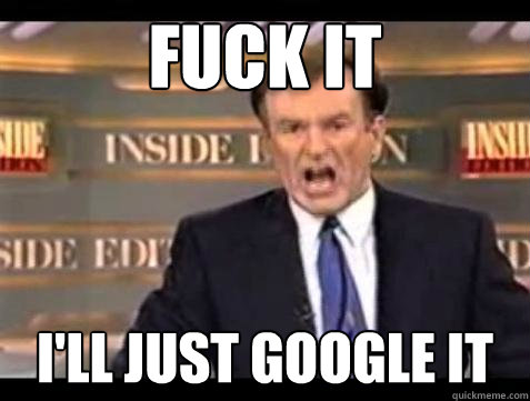 FUCK IT I'll just google it  Fuck it