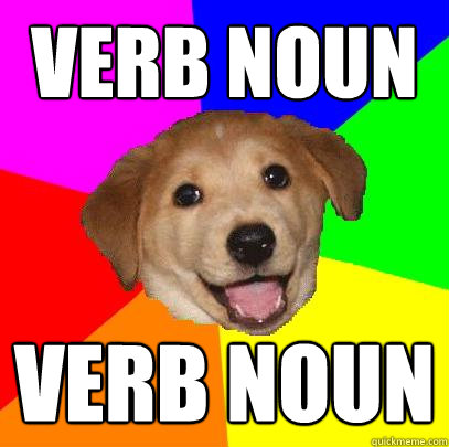 verb noun verb noun  Advice Dog