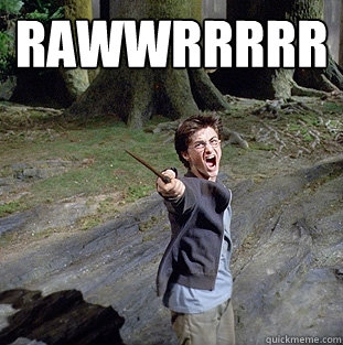 Rawwrrrrr   Pissed off Harry
