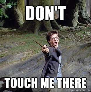 Don't Touch me there - Don't Touch me there  Pissed off Harry