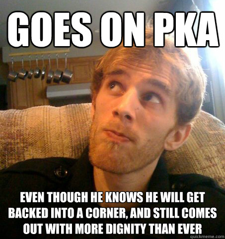 Goes on PKA Even though he knows he will get backed into a corner, and still comes out with more dignity than ever  Honest Hutch