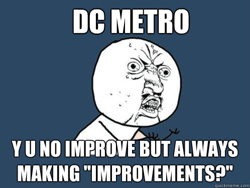 DC Metro y u no improve but always making 