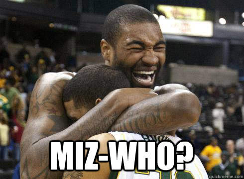  Miz-who?  