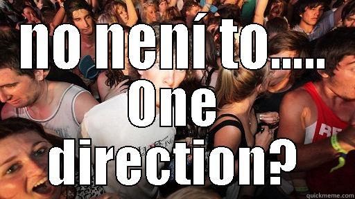 NO NENÍ TO..... ONE DIRECTION? Sudden Clarity Clarence