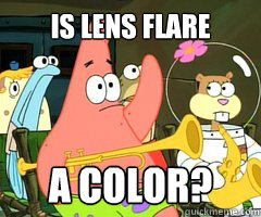 Is lens flare A color?  Band Patrick