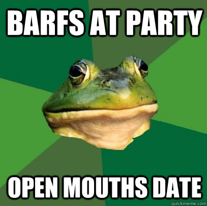 Barfs at party open mouths date  Foul Bachelor Frog