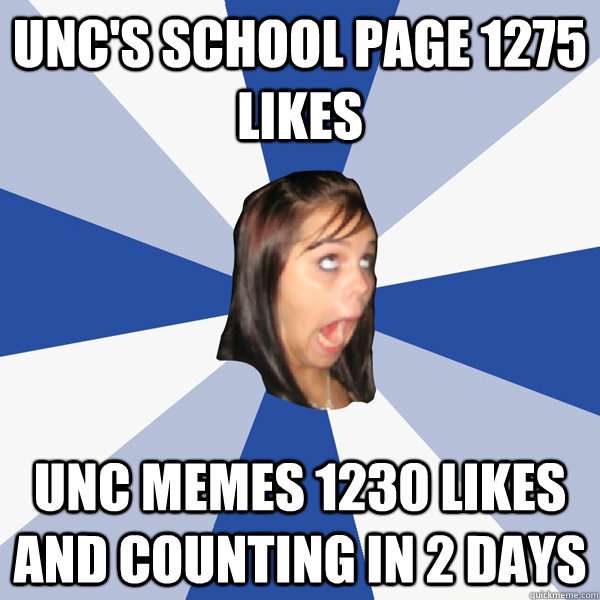 Unc's school page 1275 likes Unc memes 1230 likes and counting in 2 days   Annoying Facebook Girl