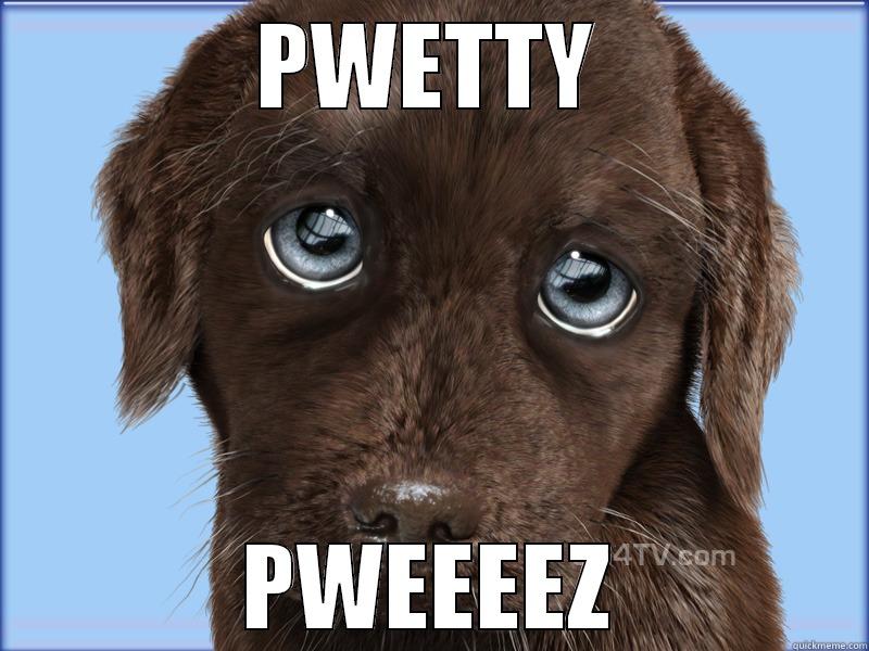 puppy dog eyes - PWETTY PWEEEEZ Misc