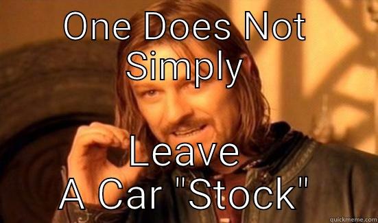 ONE DOES NOT SIMPLY LEAVE A CAR 