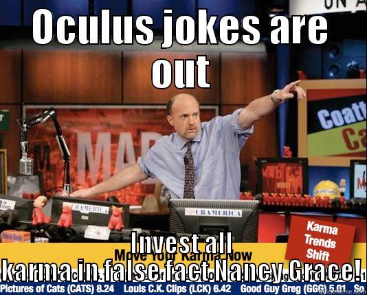 Reddit Trend - OCULUS JOKES ARE OUT INVEST ALL KARMA IN FALSE FACT NANCY GRACE! Mad Karma with Jim Cramer