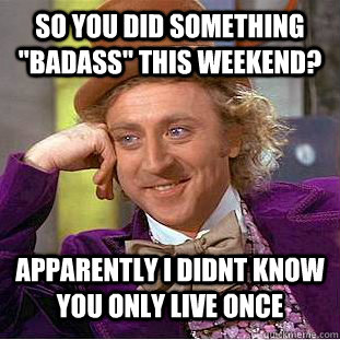 So you did something 