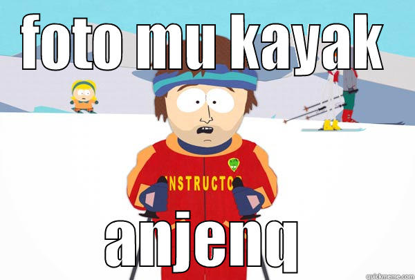 FOTO MU KAYAK ANJENQ Super Cool Ski Instructor