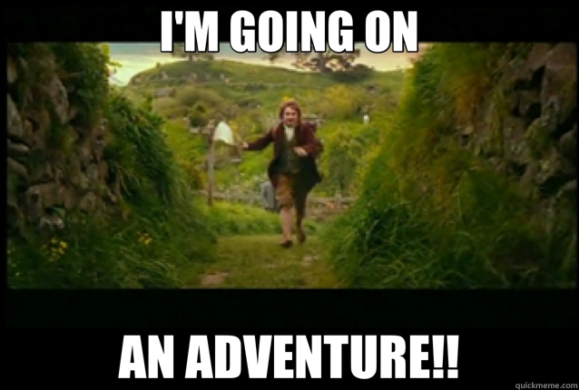 I'M GOING ON AN ADVENTURE!! - I'M GOING ON AN ADVENTURE!!  adventure