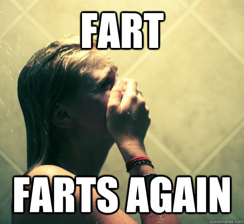 Fart Farts again  Shower Mistake