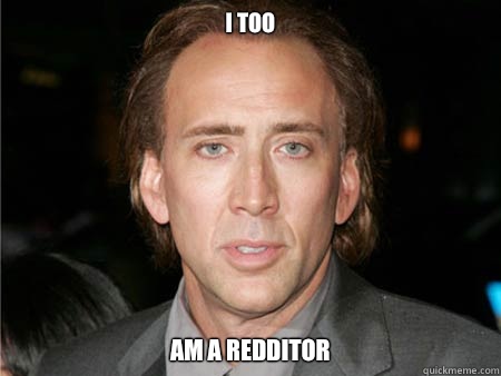 i too am a redditor  