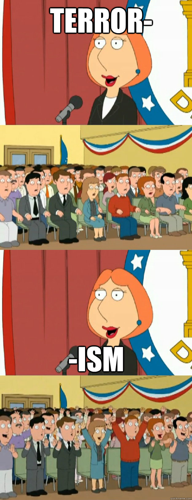 TERROR- -ISM  Lois Griffin