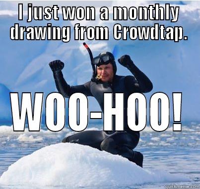 I'm a Winner! - I JUST WON A MONTHLY DRAWING FROM CROWDTAP. WOO-HOO! Misc