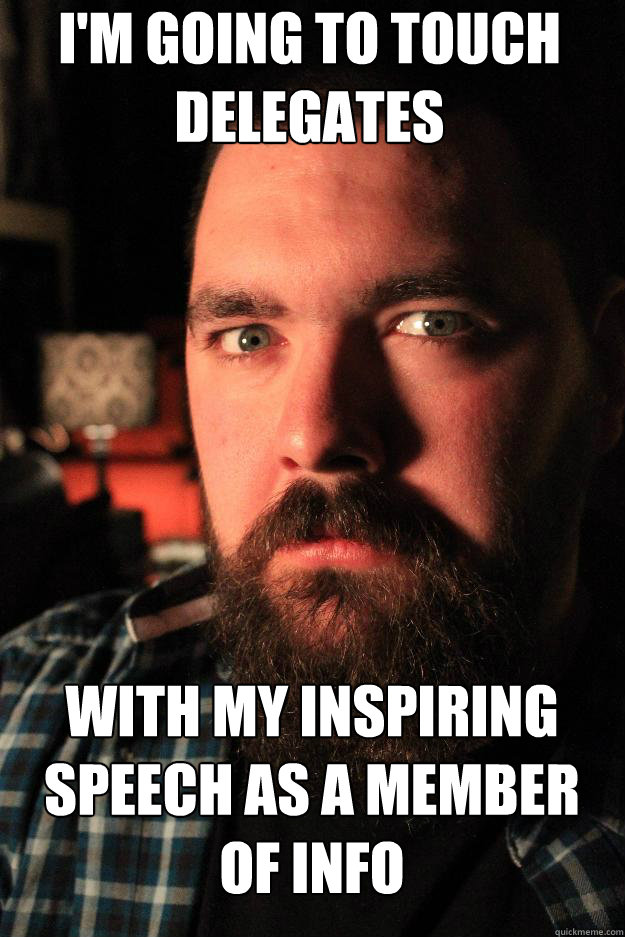 I'M GOING TO TOUCH DELEGATES WITH MY INSPIRING SPEECH AS A MEMBER OF INFO  Dating Site Murderer