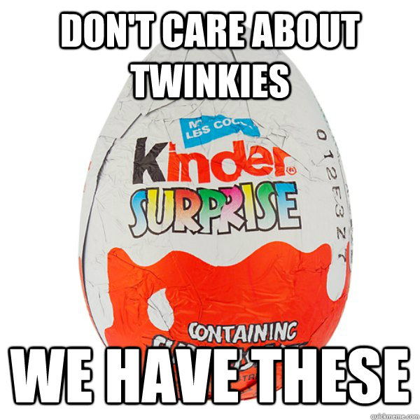Don't care about twinkies we have these - Don't care about twinkies we have these  Misc