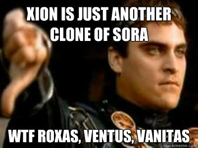 xion is just another clone of sora wtf roxas, ventus, vanitas  Downvoting Roman
